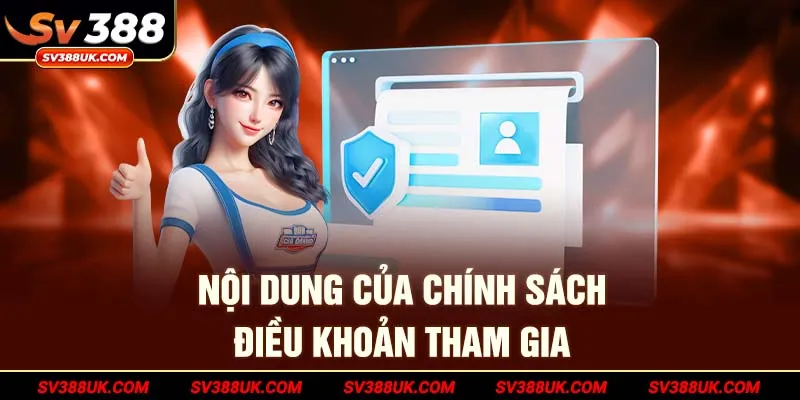 Nội dung của chính sách điều khoản tham gia