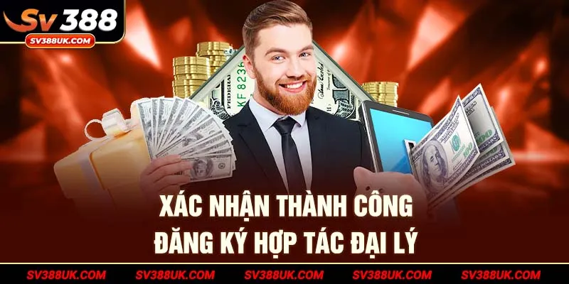 Xác nhận thành công đăng ký hợp tác đại lý